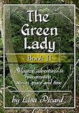 The Green Lady, Book II: Magical Adventures in Reincarnation Across Space and Time by 