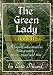 The Green Lady, Book II: Magical Adventures in Reincarnation Across Space and Time by 