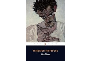 Ecce Homo: How One Becomes What One Is--Revised Edition (Penguin Classics)