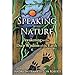 Speaking with Nature: Awakening to the Deep Wisdom of the Earth by