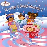 Image de Il Neige a Fraisi-Paradis (Charlotte Aux Fraises) (English and French Edition)