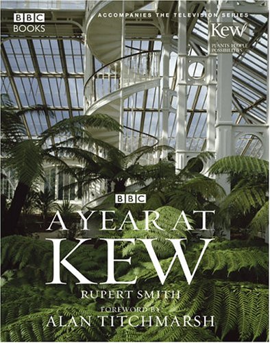 #90 — A Year at Kew