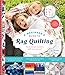 A Beginner's Guide to Rag Quilting by Christine Mann