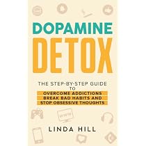Amazon.com: Dopamine Detox: A Step-by-Step Guide to Overcome ...