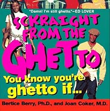 Sckraight From The Ghetto: You Know You're Ghetto If . . .