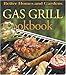 Gas Grill Cookbook (Better Homes and Gardens(R)) by 