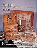 The Story of Antique Needlework Tools (Schiffer Book for Collectors with Price Guide) by 