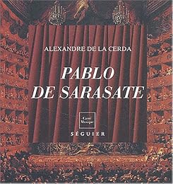 Pablo de Sarasate, 1844-1908