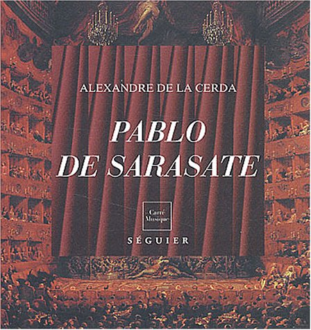 Pablo de Sarasate, 1844-1908