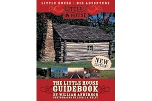 The Little House Guidebook: New Edition! – Visit the Little House Series Sites with Photographs for Children (Ages 8-12)