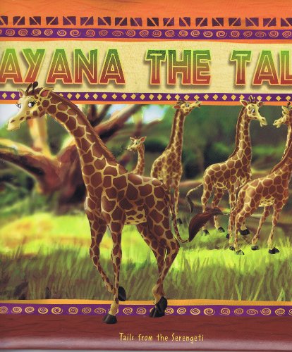 Ayana the Tall (Tails from the Serengeti, Book 1) (Tails from the Serengeti, Book 1)