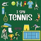 I Spy Tennis: Tennis Books For Kids 8-12, Gifts For Tennis Players Girls (I Spy Books For Toddlers And Preschoolers)