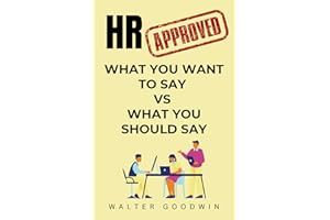 HR Approved: From What You Want to Say to What You Should Say | Gag Gifts for Coworkers, Friends, and Family