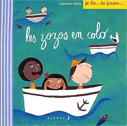 Les  zozos en colo