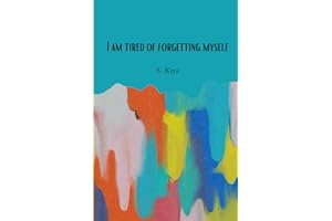 I am tired of forgetting myself