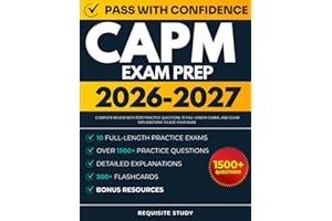 CAPM Exam Prep 2026-2027: Complete Review with 1500 Practice Questions, 10 Full-Length Exams, and Clear Explanations to ACE Y