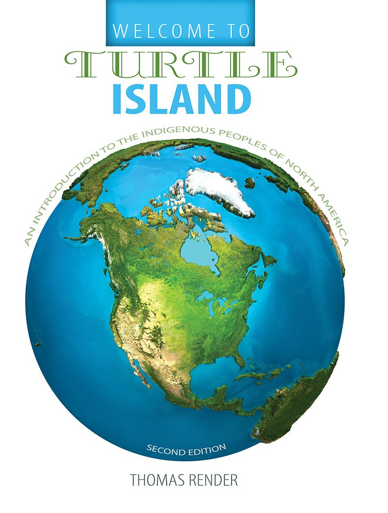 Buy Welcome To Turtle Island An Introduction To The Indigenous