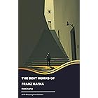 The Best Works of Franz Kafka