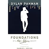 Foundations of a Free & Virtuous Society