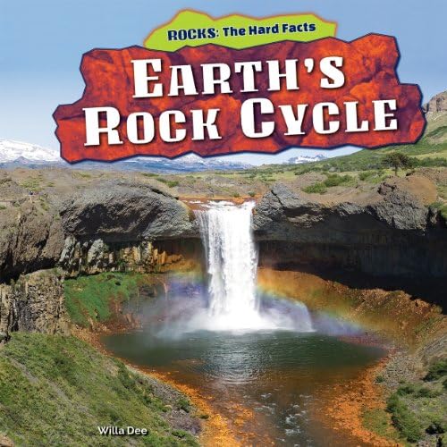 Earth's Rock Cycle (Rocks: The Hard Facts) Paperback – January 1, 2014