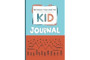 Between You & Me, Kid: A Back & Forth Journal Between Grown-Up & Kid, Interactive Activity Book Guided by Love, Meaningful Co