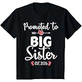 Kids Promoted to Big Sister 2026 T-Shirt