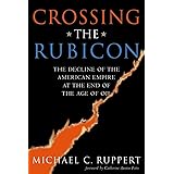 Crossing the Rubicon: The Decline of the American Empire at the End of the Age of Oil