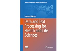 Data and Text Processing for Health and Life Sciences (Advances in Experimental Medicine and Biology Book 1137)