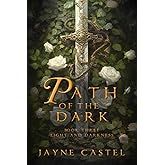 Path of the Dark: An Epic Fantasy Romance (Light and Darkness)