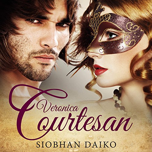Veronica: Fragrant Courtesans, Book One Veronica: Fragrant Courtesans, Book One