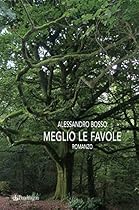 Meglio le favole (Italian Edition)