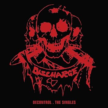 Discharge Decontrol The Singles Amazon Com Music