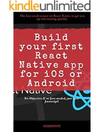 Build your first React Native app for iOS or Android: The best crash-course on React Native to get you up and running quickly.