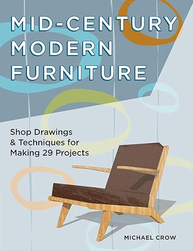 Download Mid-Century Modern Furniture: Shop Drawings & Techniques for Making 29 Projects PDF