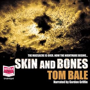 Skin And Bones - Tom Bale