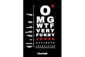 Funny Jokes: Ultimate LoL Edition Book 3 (Jokes, Dirty Jokes, Funny Anecdotes, Best jokes, Jokes for Adults) (Comedy Central)