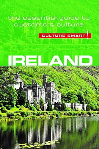 Ireland - Culture Smart!: The Essential Guide to Customs & Culture