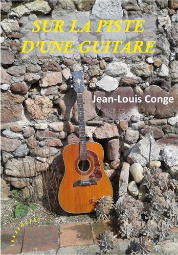 Sur la piste d'une guitare
