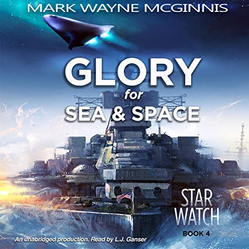 Glory for Sea and Space: Star Watch, Book 4