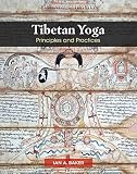 Tibetan Yoga: Principles and Practices by