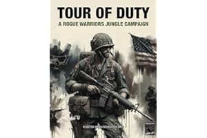 TOUR OF DUTY: A Rogue Warriors Jungle Campaign (ROGUE WARRIORS: A Modern Warfare Skirmish Game)