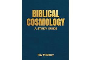 Biblical Cosmology: A Study Guide
