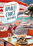 Amalfi Coast Recipes Amalfi Coast Recipes