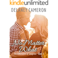 No Matter What: A Clean Billionaire Romance (The Billionaires of Sawgrass Book 4) book cover
