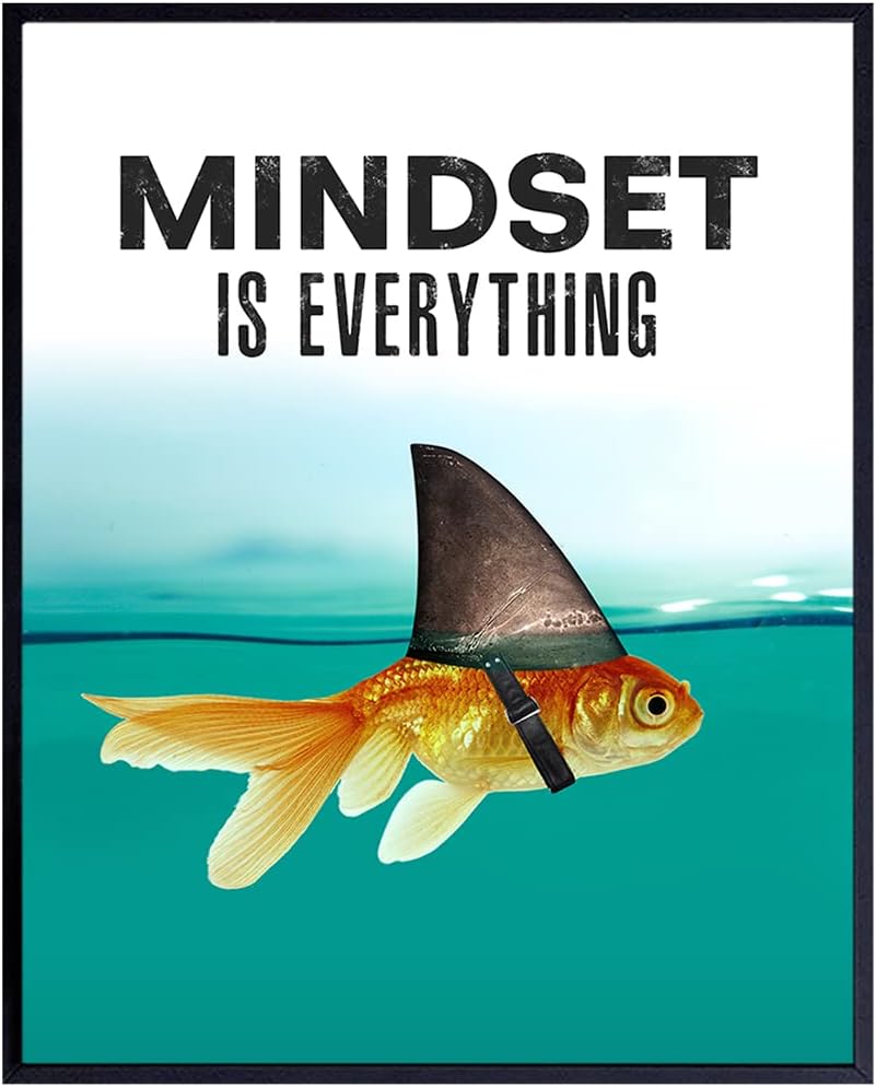 Wall Décor - Mindset is Everything - Motivational Wall Art Poster for Home, Office - Gift for Entrepreneur, Student, Men, Teens - Inspirational Decor - Uplifting Self-Improvement Positive Quote - Shark Goldfish