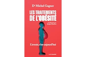 Les traitements de l'obésité: L’avenir, c’est aujourd’hui (French Edition)
