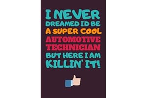 Automotive Technician Gifts: Blank Lined Notebook Journal Diary Paper, a Funny and Appreciation Gift for Automotive Technicia