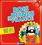 Rois et reines de France - Les Concentrés (LES CONCENTRES) (French Edition) by 