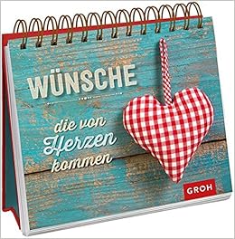 Wunsche Die Von Herzen Kommen Geschenkewelt Herzenswunsche Groh Joachim Amazon De Bucher