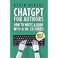 ChatGPT for authors: How to write a book with ChatGPT in 24 hours